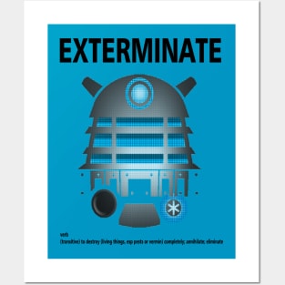 EXTERMINATE Posters and Art